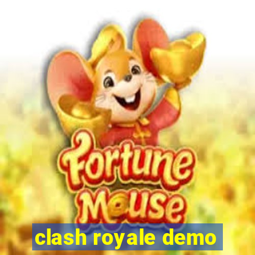 clash royale demo
